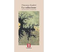 La soluzione. Opera poetica III class. al Narrapoetando