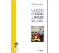 La soluzione spirituale ai problemi della vita