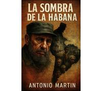 LA SOMBRA DE LA HABANA: “La semilla roja de América”