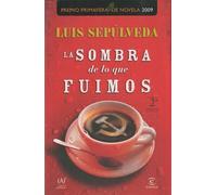 la sombra de lo que fuimos