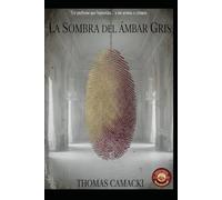 La Sombra del Ámbar Gris