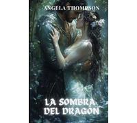 La Sombra del Dragón: Una historia de poder, traición y el sacrificio de una madre
