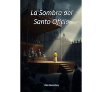 La Sombra del Santo Oficio