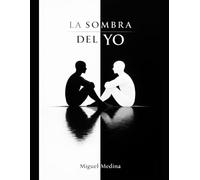 La sombra del yo: Poesía sobre identidad, amor y pérdida