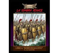 LA SOMBRA RENACE: LIBRO 4: "BORBTOB MALDITO"