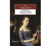 La sonata a Kreutzer. Ediz. integrale