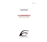 La Sonnambula. Ediz. in braille