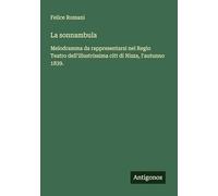 La sonnambula: Melodramma da rappresentarsi nel Regio Teatro dell'illustrissima citt di Nizza, l'autunno 1839.