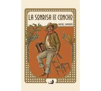 La sonrisa de Concho: Cuadros de costumbres