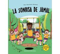 La Sonrisa de Jamal: Un libro para niños sobre superar la discriminación y el racismo en español