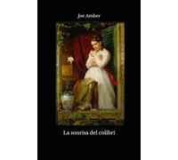 La sonrisa del colibrí
