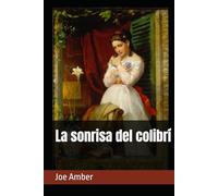 La sonrisa del colibrí