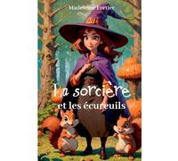 La sorcière et les écureuils
