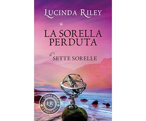 La sorella perduta. Le sette sorelle