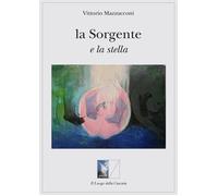 La sorgente e la stella - [Il Luogo della Cascata]