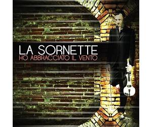 La Sornette - Ho Abbracciato Il Vento