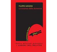 La sorpresa della domenica