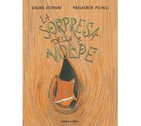 La sorpresa della volpe. Ediz. a colori