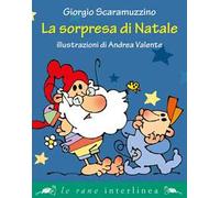 La sorpresa di Natale. Ediz. illustrata
