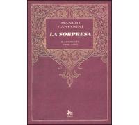 La sorpresa. Racconti 1936-1993