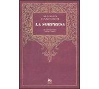 La sorpresa. Racconti 1936-1993