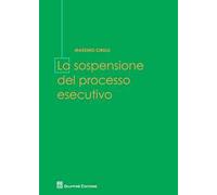 La sospensione del processo esecutivo