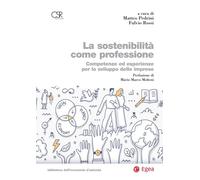 La sostenibilità come professione. Competenze ed esperienze per l