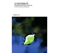 La sostenibilità. Declinazioni scientifiche e didattiche