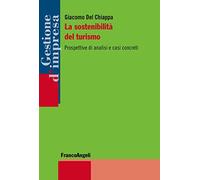 9788891769046 La sostenibilità del turismo. Prospettive di anal...casi concreti