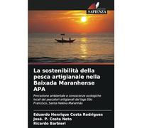 La sostenibilità della pesca artigianale nella Baixada Maranhense APA: Percezione ambientale e conoscenze ecologiche locali dei pescatori artigianali del lago São Francisco, Santa Helena Maranhão