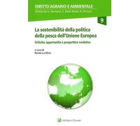 La sostenibilità della politica della pesca dell'Unione Europea