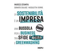 La sostenibilità è un'impresa. Una bussola per il business tra sf