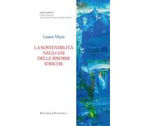 La sostenibilità negli usi delle risorse idriche