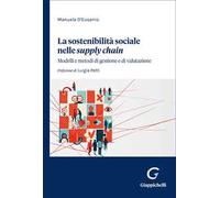 La sostenibilità sociale nelle «supply chain». Modelli e metodi di gestione e di valutazione