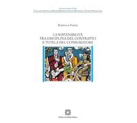 Libri Rossella Fadda - La Sostenibilita Tra Disciplina Del Contratto E Tutela De
