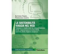 La sostenibilità viaggia nel web. Valutare e migliorare la comunicazione delle organizzazioni sostenibili nell'era della digital analytics