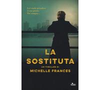 La sostituta - Frances Michelle