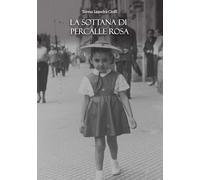 La sottana di percalle rosa