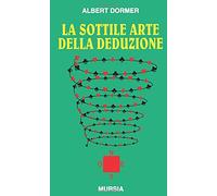 La sottile arte della deduzione