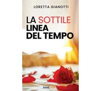 La sottile linea del tempo. Nuova ediz.