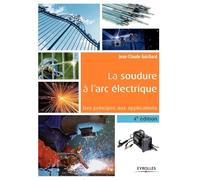 La soudure à l'arc électrique: Des principes aux applications