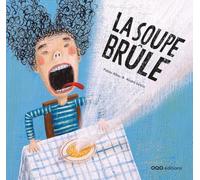 La soupe brûle