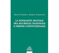 Libri Marco Proietti / Andrea Venanzoni - La Sovranita Digitale Tra Sicurezza Na