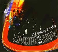 La Space Family - T.Punch Tour / Live