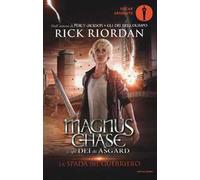La spada del guerriero. Magnus Chase e gli dei di Asgard. Vol. 1