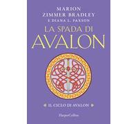 La spada di Avalon. Il ciclo di Avalon