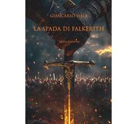 La spada di Falkerith - Villa Giancarlo