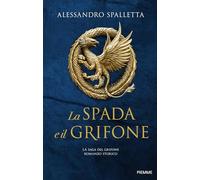 La spada e il grifone. La saga del grifone