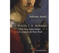 La spada e il rosario. Gian Luca Squarcialupo e la congiura dei Beati Paoli