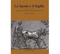 La spada e il sigillo. La guerra e le origini della proprietà privata